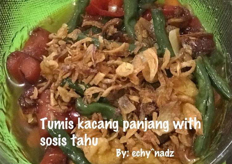 Rahasia Bikin Tumis kacang panjang with sosis tahu, Enak