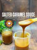 Salted Caramel Sauce (Resepi guna Susu Pekat)