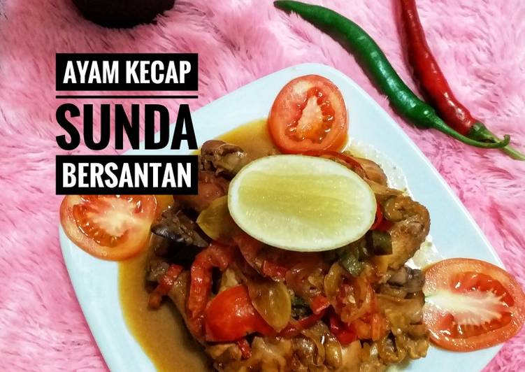 * Ayam Kecap Sunda Bersantan *