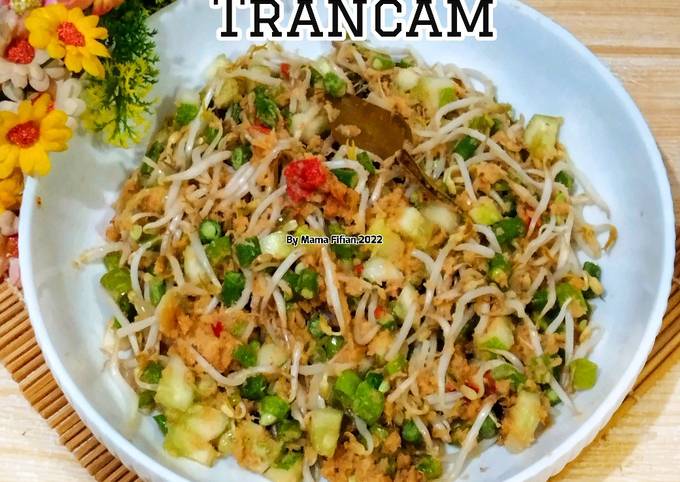 Resep Trancam Oleh Lanjarsih Mama Fifian Masakanrumahan Cookpad