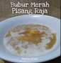 Langkah Gampang Membikin Resep Bubur Merah Pisang Raja yang Menggugah Selera Anti Ribet, Bisa Manjain Lidah