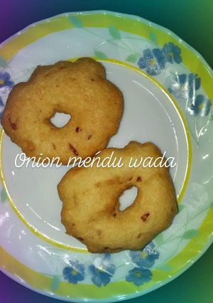 A picture of Onion mendu wada.