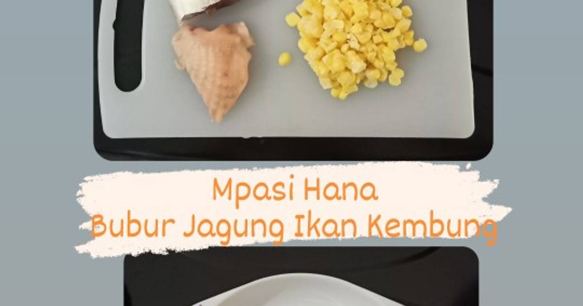 Resep Bubur Jagung Ikan Kembung Oleh Umy Rahmawati Cookpad