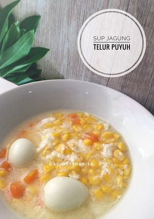 Foto resep Sup jagung telur puyuh