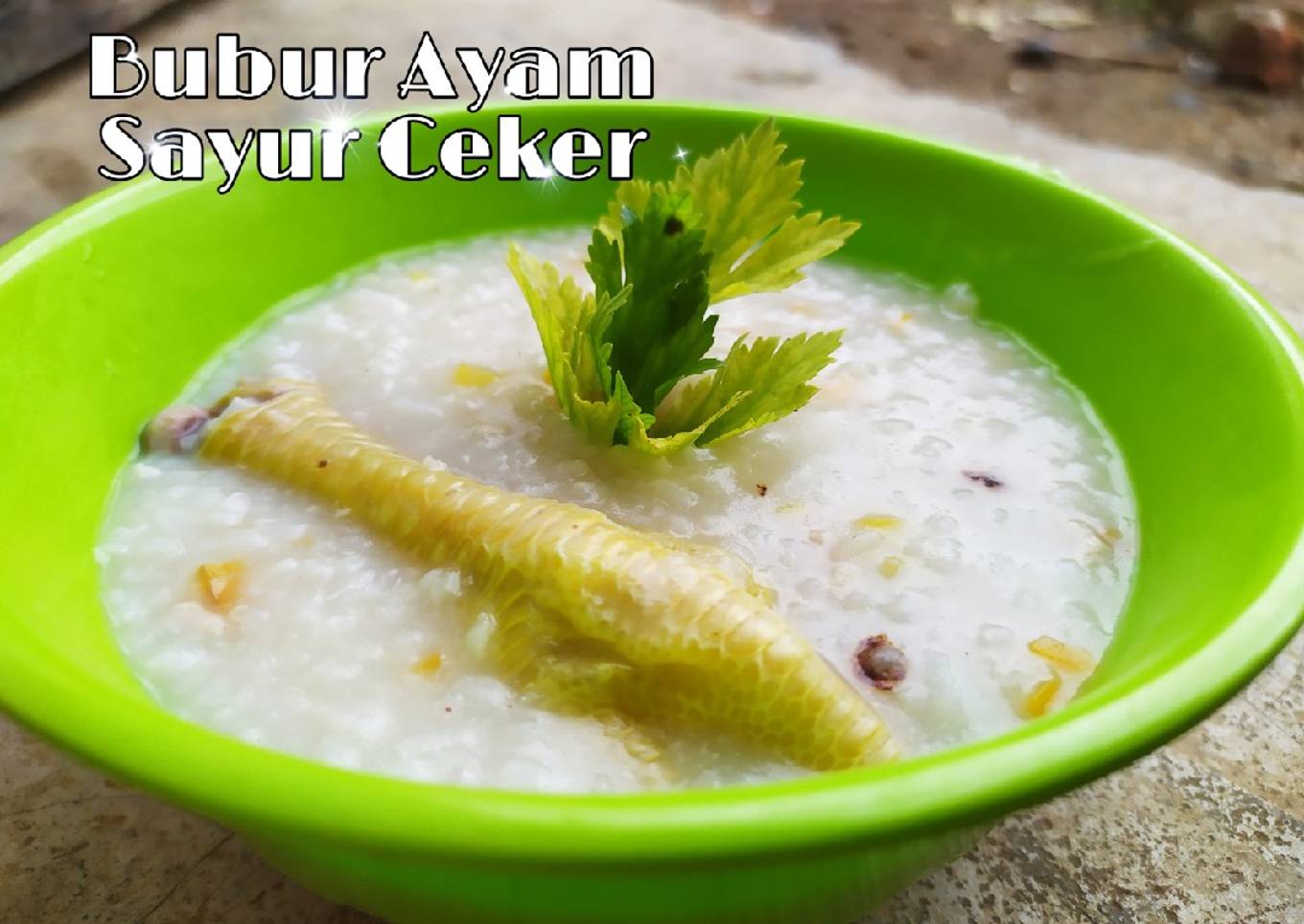 Bubur Sayuran Ceker