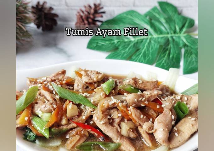 Resep Tumis Ayam Fillet Oleh Julie Kustianingsih Cookpad