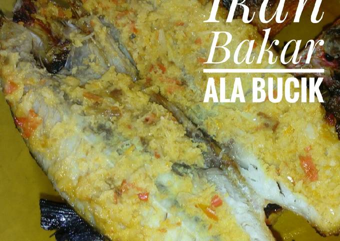 Resep Ikan Bakar Ala Bucik Oleh Asriani Amir Cookpad 