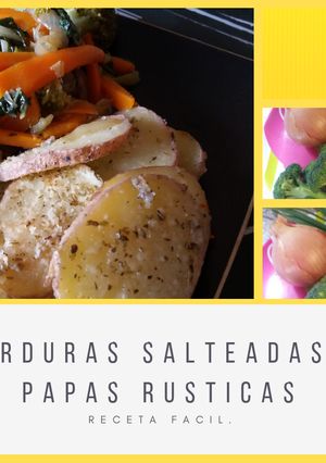 Una foto de Verduras salteadas y papas rústicas