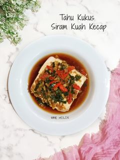 Foto resep 423. Tahu Kukus Siram Kuah Kecap