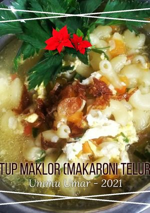 Foto resep Stup bening Maklor (Makaroni Telur) mpasi 1th+