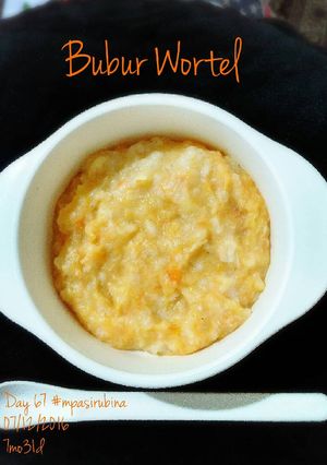Foto resep Bubur Wortel (mpasi 7+)