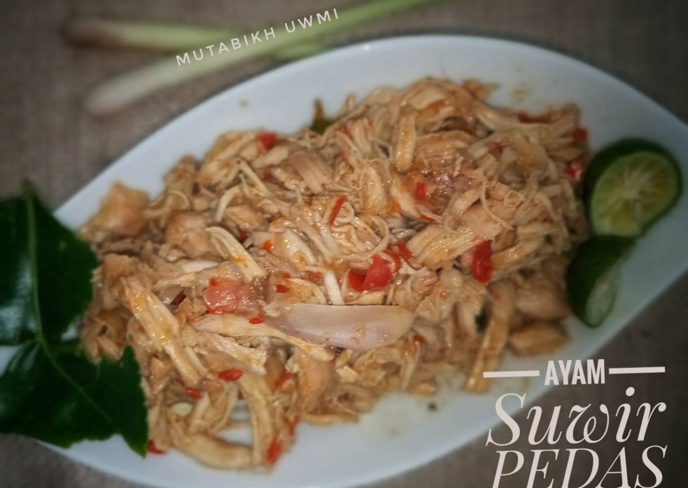 Ayam Suwir Pedas