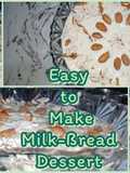 Simple and easy Milk-Bread dessert for Eid