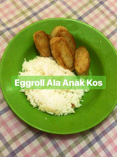 Foto resep Eggroll Murah Mudah Enak Ala Anak Kos Akhir Bulan Takaran Sendok (Eggroll Nasi)