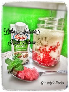 Foto resep Bubur Mutiara Kuah Durian