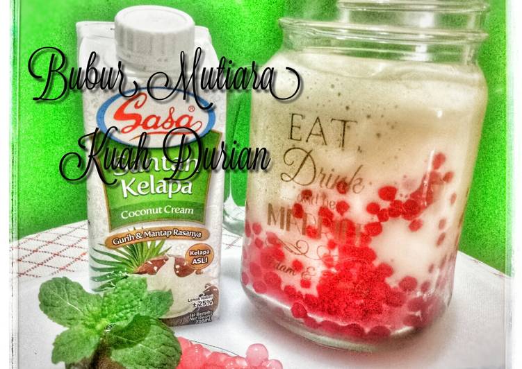 Resep: Makan di DimeBubur Mutiara Kuah Durian