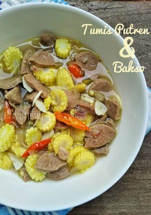 Foto resep Tumis Putren & Bakso