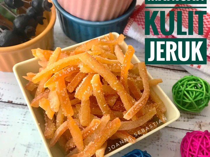 Langkah Mudah untuk Membikin Resep Manisan Kulit Jeruk yang  Bikin Ketagihan Anti Ribet, Mantap