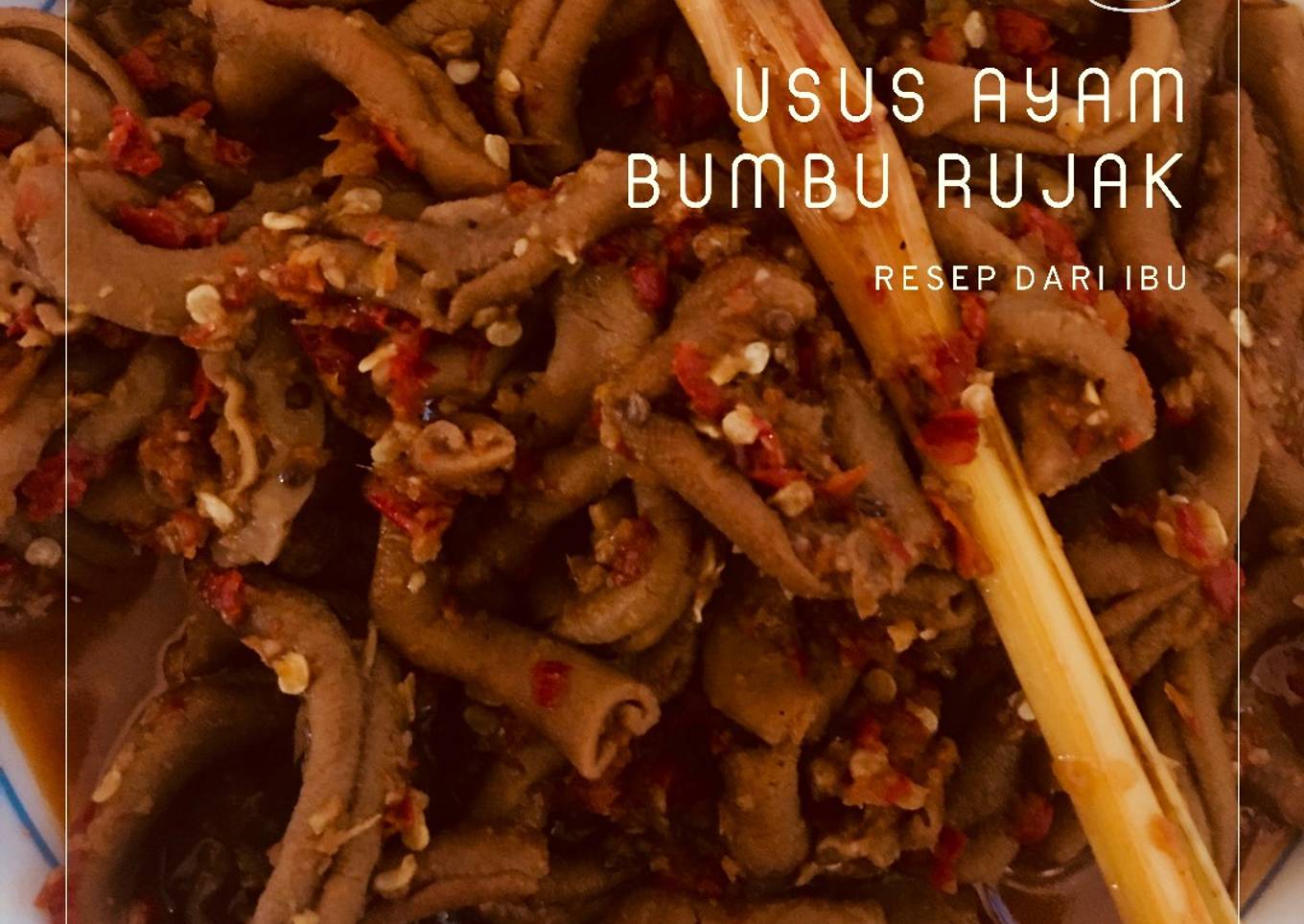 Langkah Mudah untuk Membuat Usus Ayam Bumbu Rujak, Menggugah Selera