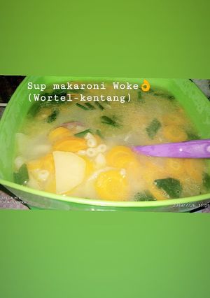 Foto resep Sayur sup makaroni Woke 👌 (Wortel-kentang)