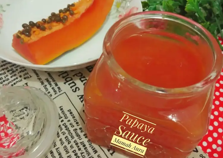 Resep Baru Papaya Sauce (Saus buah Pepaya) Ala Warung