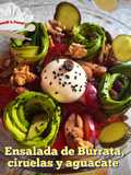 Ensalada de Burrata con ciruelas y aguacate 🥑