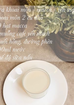Hình của món Sữa hạt: khoai môn - macca - yến mạch.