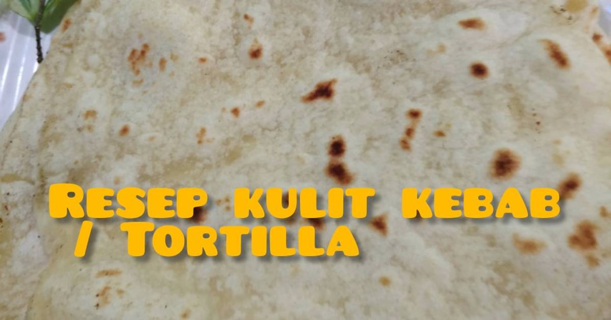 Resep Resep Kulit Kebab/ Tortilla empuk,lembut,mudah oleh Rizka Kirana