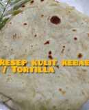 Resep Kulit Kebab/ Tortilla #empuk,lembut,mudah