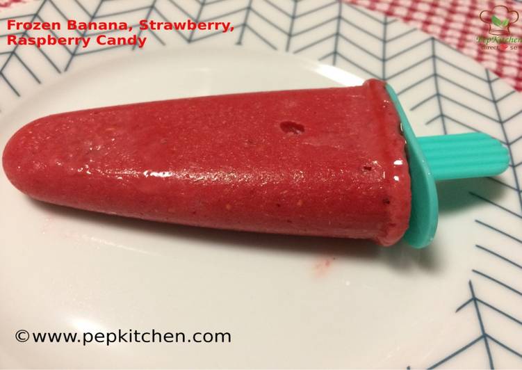 Simple Way to Prepare Homemade Frozen Banana, Strawberry, Raspberry Candy