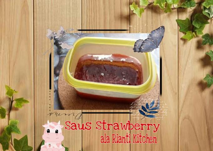 Resep Saus Strawberry ala Rianti Kitchen yang Menggugah Selera