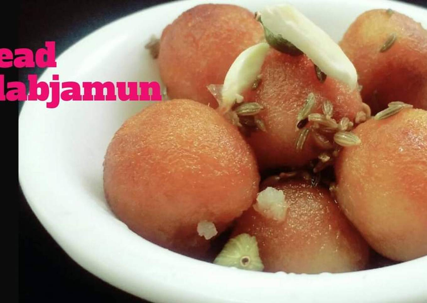 Bread gulab jamun