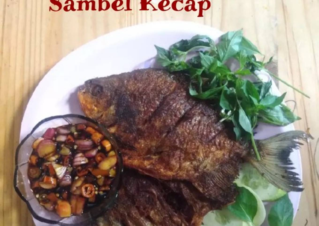 Bawal Goreng Sambel kecap