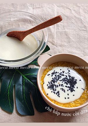 Hình của món CHÈ BẮP (món phụ cho bé).