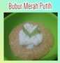 Langkah Mudah untuk Membuat Resep 179. Bubur merah putih yang Uenak Anti Ribet, Menggugah Selera