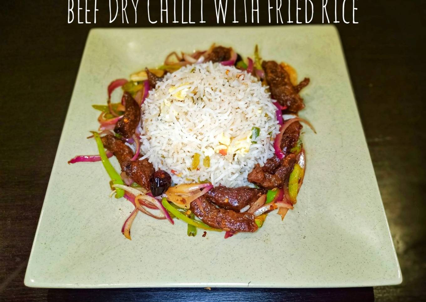 Beef Dry Chilli With Fried Rice