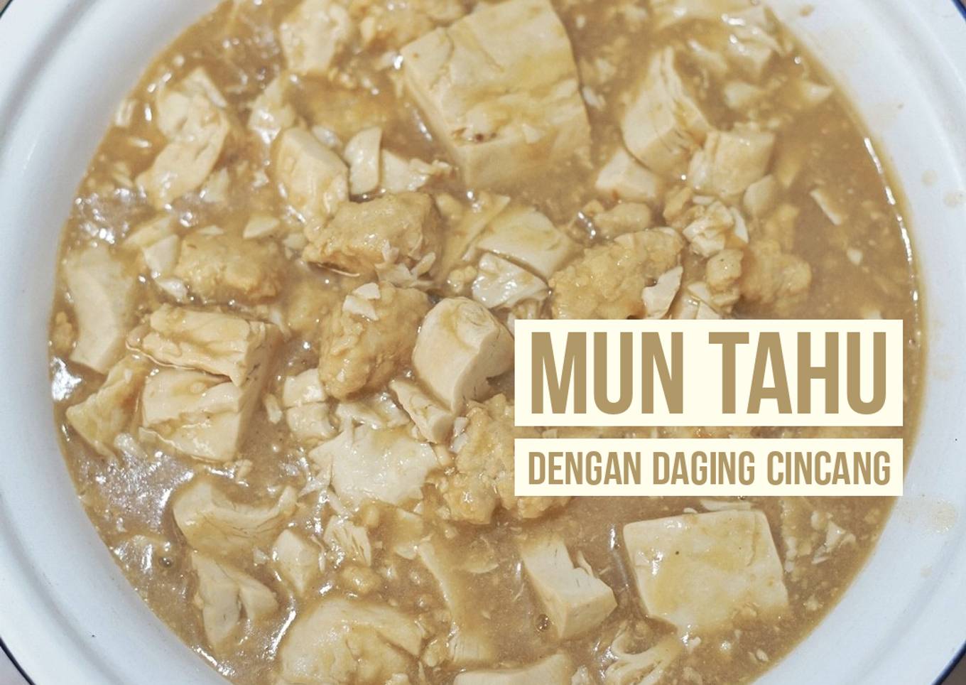 Mun Tahu dengan Daging Cincang