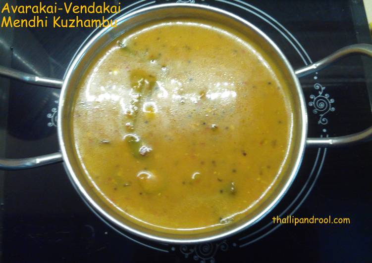 Recipe of Super Quick Homemade Avarakai-Vendakai Mendhi Kuzhambu