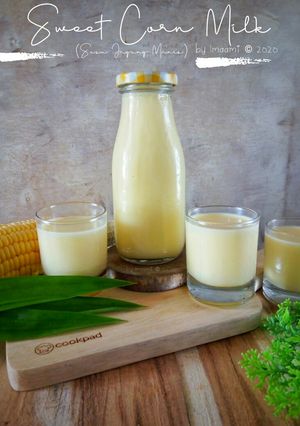 Foto resep Sweet Corn Milk (Susu Jagung Manis)