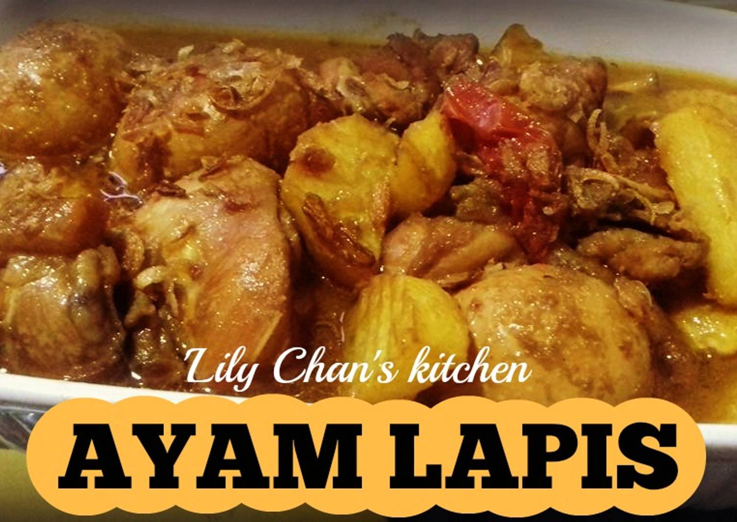 Resep AYAM LAPIS ala LC (updated) oleh 'Lily Chan's kitchen Cookpad