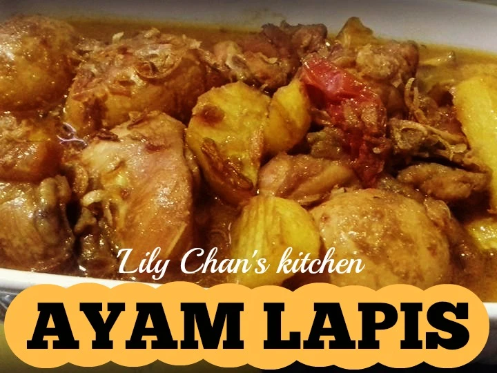 Cara Gampang Menyiapkan Resep AYAM LAPIS ala LC (updated) yang Bikin Ngiler Anti Ribet, Mantap