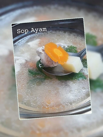 Cara Mudah Menyiapkan Resep Sop Ayam yang Bisa Manjain Lidah Anti Ribet, Mantap