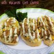 Bread With Macaroni Corn Cheese