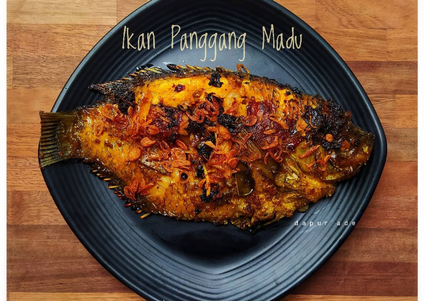 Ikan Panggang Madu | Gurame Panggang Madu