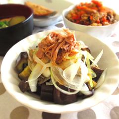 A picture of This is in Heavy Rotation in the Summer! Eggplant, Onion and Tuna Salad with Ponzu Sauce.