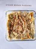 Steam Bread Pudding / Setup Roti Tawar