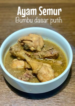 Foto resep Semur Ayam Bumbu Dasar Putih