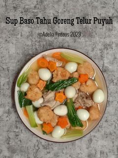Foto resep Sup Baso Tahu Goreng Telur Puyuh