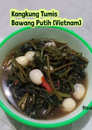 Foto resep #834. Kangkung tumis bawang putih (khas Vietnam) with modif