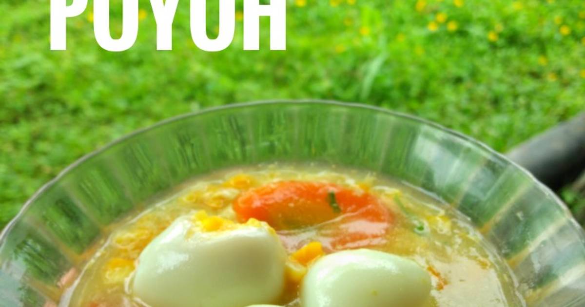 Resep Sup Jagung Telur Puyuh Oleh Yetti Retnowati Cookpad